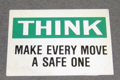 Sign-Think Make Every Move Safe, stock number S-2432