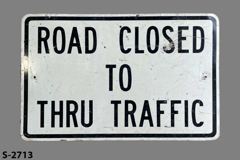 Sign-Road Closed To Thru Traffic, stock number S-2713
