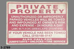 Sign-Private Property Unauthorized Parked Vehicles Will Be, stock number S-2789