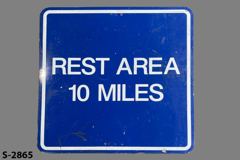 Sign-Rest Area 10 Miles, stock number S-2865
