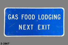 Sign-Gas Food Lodging Next Exit, stock number S-2867