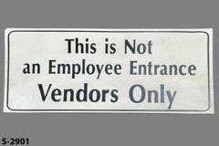 Sign-Not Employee Entrance-Vendors Only, stock number S-2901