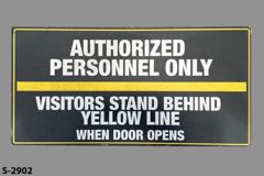 Sign-Authorized Personnel Only-Visitor Behind Yellow Line, stock number S-2902