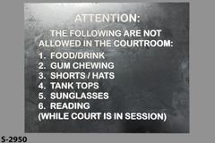 Sign-Attention: The Following Are Not Allowed In The Courtroom: 1, stock number S-2950