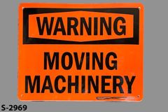 Sign-Warning Moving Machinery, stock number S-2969