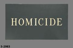Sign-Homicide, stock number S-2983