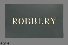 Sign-Robbery, stock number S-2985
