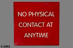 Sign-No Physical Contact At Any Time, stock number S-2992