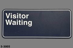 Sign-Visitor Waiting, stock number S-3005