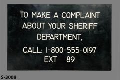 Sign-To Make A Complaint About Your Sheriff Department, stock number S-3008