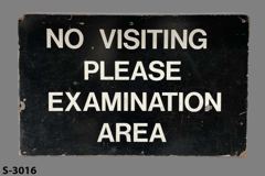 Sign-No Visiting Please Examination Area, stock number S-3016