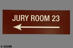Sign-Jury Room 23 <--------, stock number S-3028b