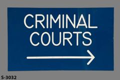 Sign-Criminal Courts ------>, stock number S-3032