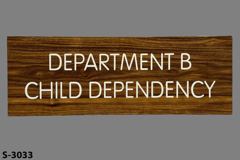 Sign-Department B Child Dependency, stock number S-3033