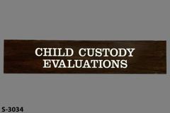 Sign-Child Custody Evaluations, stock number S-3034