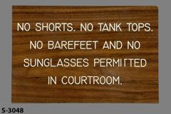 Sign-No Shorts. No Tank Tops. No Barefeet And No Sunglasses Permitted, stock number S-3048