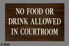 Sign-No Food Or Drink Allowed In Courtroom, stock number S-3050