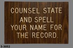 Sign-Counsel State And Spell Your Name For The Record., stock number S-3052