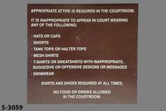 Sign-Appropriate Attire Is Required In The Courtroom It Is, stock number S-3059