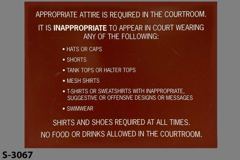 Sign-Appropriate Attire Is Required In The Courtroom It Is, stock number S-3067