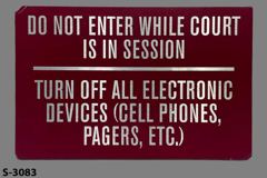 Sign-Do Not Enter While Court Is In Session Turn Off All Electronic, stock number S-3083