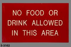 Sign-No Food Or Drink Allowed In This Area, stock number S-3102