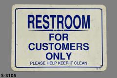 Sign-Restroom For Customers Only Please Help Keep It Clean, stock number S-3105