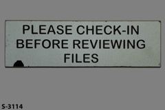 Sign-Please Check-In Before Reviewing Files, stock number S-3114